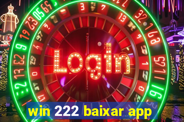 win 222 baixar app